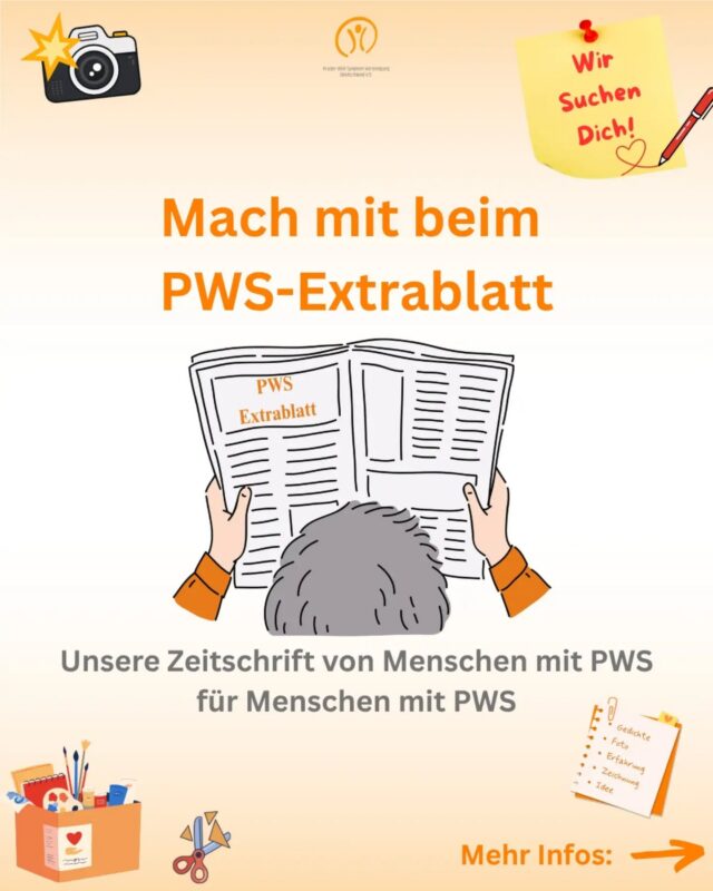 💙 Mach mit beim PWS-Extrablatt! 💙

Die Zeitschrift von Menschen mit PWS für Menschen mit PWS.

Zum PWS Awareness Month im Mai haben wir auf Instagram Menschen mit PWS gefragt: „Was macht Dich besonders?“

Die Resonanz war überwältigend. Wir haben viele kreative und ganz persönliche Antworten erhalten. Diese besondere Sammlung möchten wir nicht nur auf Instagram zeigen, sondern ihr in unserem PWS-Extrablatt einen dauerhaften Platz geben.

✨ Denn jeder Mensch mit PWS ist einzigartig.
 Mit eigenen Talenten, Stärken, Interessen und Geschichten.

Du warst bei unserer Instagram-Aktion nicht dabei oder möchtest nicht auf Instagram zu sehen sein? Kein Problem!

Dann erzähl uns für das PWS-Extrablatt: Was Dich besonders macht.

Schick uns: 📸 Ein oder mehrere Fotos von Dir
 ✍️ Deine Antwort auf die Frage: „Was macht Dich besonders?“

Vielleicht ist es Deine Sportlichkeit, Deine Kreativität, Dein Humor oder die Art, wie Du mit Tieren umgehen kannst. Vielleicht malst oder musizierst Du gerne, bist hilfsbereit oder hast ein ganz besonderes Talent. Erzähle uns, was Dich einzigartig macht. 💙

Wir freuen uns außerdem über weitere Ideen und Beiträge: 🎨 Bilder, Fotos, Bastelideen und selbst gestaltete Werke
 📝 Erlebnisse aus dem Alltag, Ausflügen oder Reisen
 🎬 Empfehlungen für Lieblingsbücher und Lieblingsfilme
 👤 Du wünschst Dir Kontakt zu anderen Menschen mit PWS? Dann schick uns einen kurzen Steckbrief über Dich, Deine Hobbys und Interessen. 
Wenn Du nicht gerne schreibst, kannst Du auch einfach die Diktierfunktion Deines Handys nutzen. 

Jeder Beitrag macht unser Extrablatt bunter und lebendiger!
Schick Deine Beiträge einfach per E-Mail oder WhatsApp an:
📧 info@prader-willi.de
 📱 WhatsApp Jana: 0176/21596931

Am 19.09. findet in Köln außerdem ein Workshop statt, um gemeinsam an der nächsten Ausgabe zu arbeiten.
 👉 Mehr dazu im nächsten Post!

#PWS  #PWSExtrablatt #WasMachtDichBesonders #GemeinsamStark